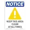 Signmission OSHA Sign, Keep This Area Clear With Symbol, 18in X 12in Rigid Plastic, 12" W, 18" L, Portrait OS-NS-P-1218-V-13870 - alternate 1